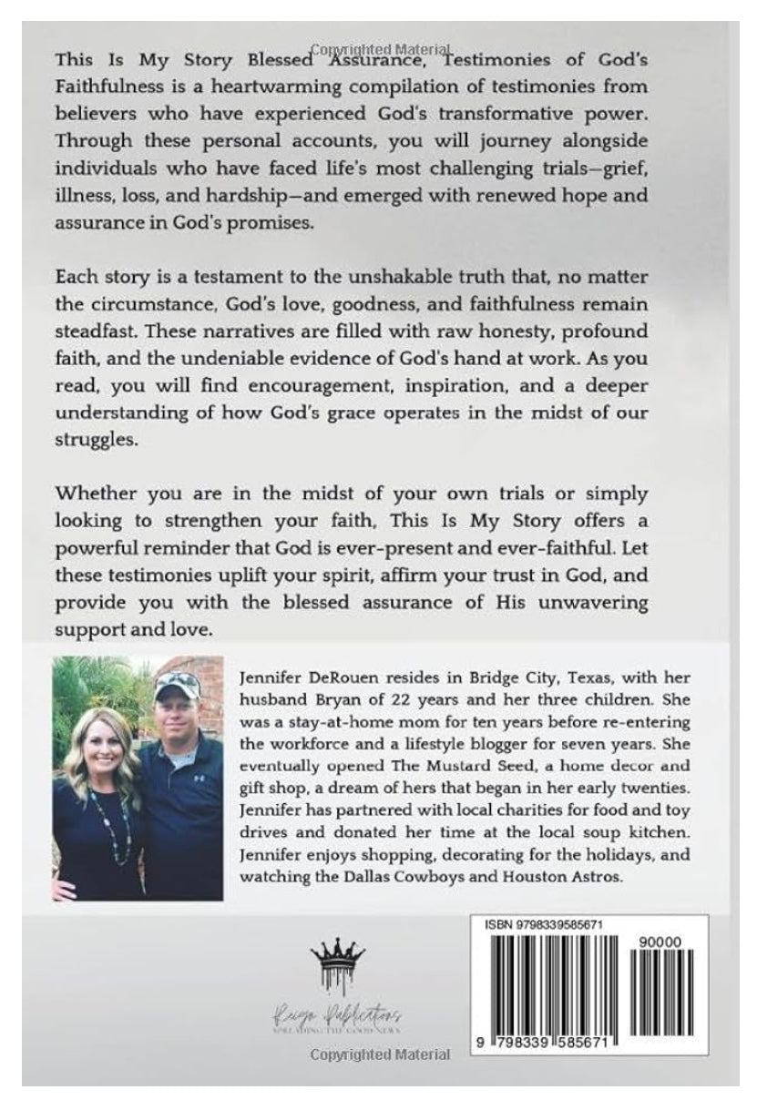 This Is My Story Blessed Assurance: Testimonies of God's Faithfulness