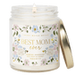 Best Mom Ever Soy Patterned Candle - Clear Jar - 9 oz (Wildflowers and Salt)