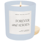 Forever and Always Soy Candle - Blue Matte Jar - 15 oz (Cashmere and Vanilla)