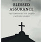 This Is My Story Blessed Assurance: Testimonies of God's Faithfulness
