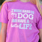 Dog Can Have A Better Life Crew