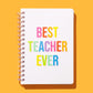 Best Teacher Ever Spiral Notebook