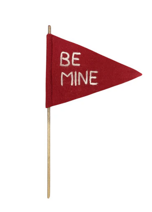 Be Mine Felt Flag