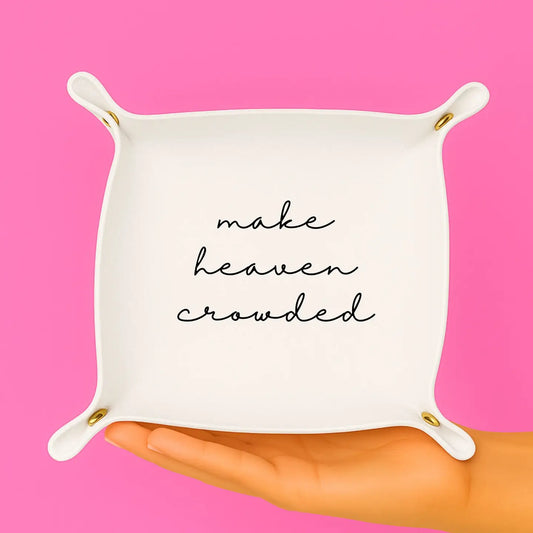 Make Heaven Crowded Gift Tray