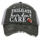 Tailgate Hair Don't Care Trucker Hat