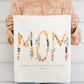 Mom Flour Sack Tea Towel